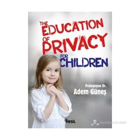 The Education Of Privacy For Children - pedagog adem gunes