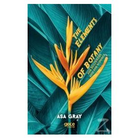 The Elements of Botany - Asa Gray