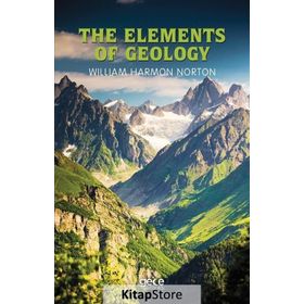 The Elements of Geology - William Harmon Norton