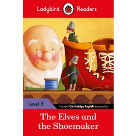The Elves and the Shoemaker-Ladybird Readers Level 3