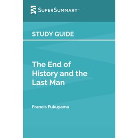 The End of History and the Last Man - Francis Fukuyama