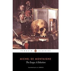 The Essays - Michael Montaigne