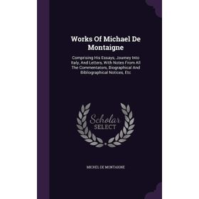 The Essays - Michael Montaigne