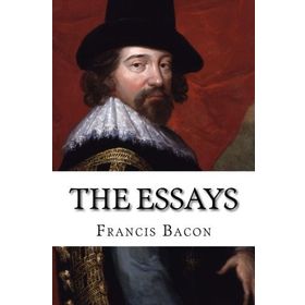 The Essays - Michael Montaigne