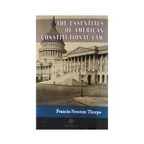 The Essentials Of American Constitutional Law-Platanus Publishing