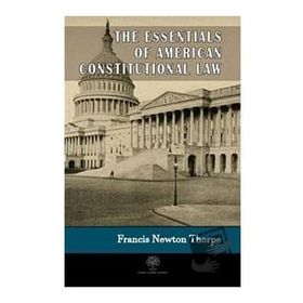 The Essentials Of American Constitutional Law-Platanus Publishing