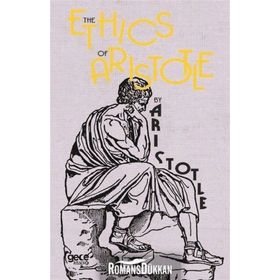 The Ethics By Aristotle - Aristotle
