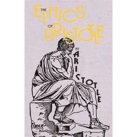The Ethics By Aristotle - Aristotle