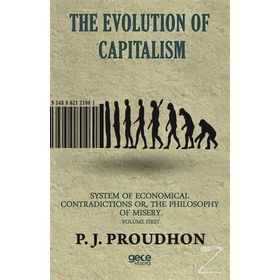 The Evolution Of Capitalism - P. J. Proudhon