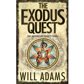 THE EXODUS QUEST THE ADVENTURE STARTS HERE - WILL ADAMS