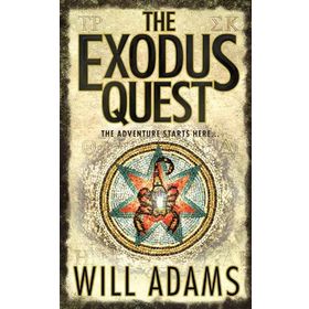 THE EXODUS QUEST THE ADVENTURE STARTS HERE - WILL ADAMS