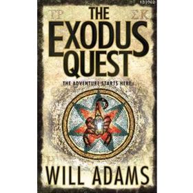 THE EXODUS QUEST THE ADVENTURE STARTS HERE - WILL ADAMS