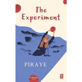 The Experiment - Piraye