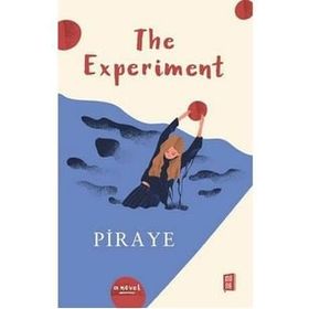 The Experiment - Piraye
