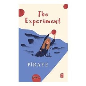 The Experiment - Piraye