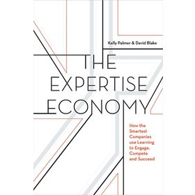 The Expertise Economy: How the Smartest Companies Use Learning to Engage, Compete and Succeed