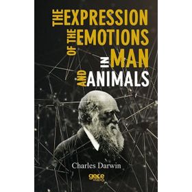 The Expression Of The Emotions In Man And Animals - Charles Darwin
