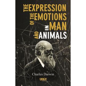 The Expression Of The Emotions In Man And Animals - Charles Darwin