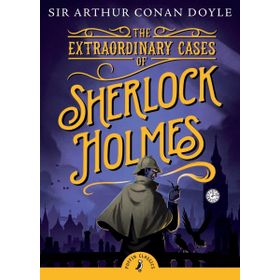 The Extraordinary Cases of Sherlock Holmes - Sir Arthur Conan Doyle