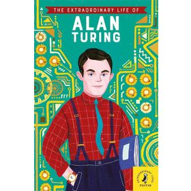 The Extraordinary Life Of Alan Turing-Puffin Books