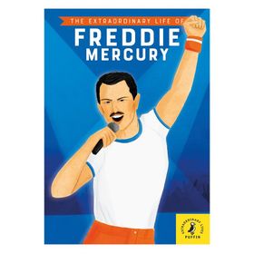 The Extraordinary Life Of Freddie Mercur-Puffin Books