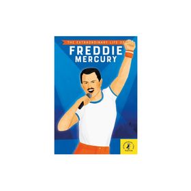 The Extraordinary Life Of Freddie Mercur-Puffin Books