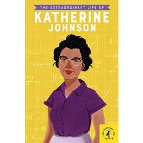 The Extraordinary Life of Katherine Johnson Kitap