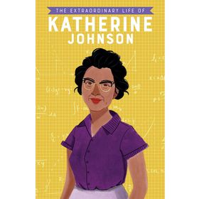The Extraordinary Life of Katherine Johnson Kitap
