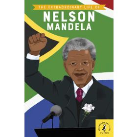 The Extraordinary Life Of Nelson Mandela-Puffin Books