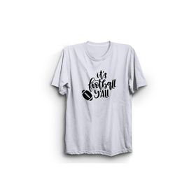 The Fame Amerikan Futbolu Its Football Yall Beyaz Kadın T-shirt