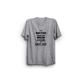 The Fame Doktor Doctors Are Always Right Doctor Gri Kadın T-shirt