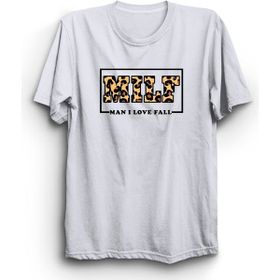 The Fame Milf Man I Love Fall Mizah Beyaz Kadın T-shirt