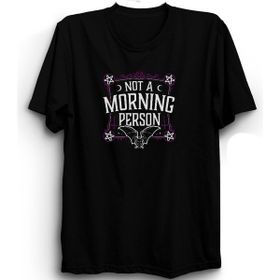 The Fame Not A Morning Person Gündüz Insanı Değilim Siyah Kadın T-shirt