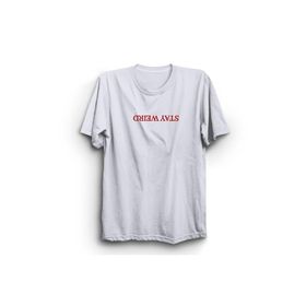 The Fame Stay Weird Tuhaf Kal Beyaz Kadın T-shirt