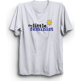 The Fame The Little Feminist Küçük Feminist Feminism Feminizm Beyaz Kadın T-shirt
