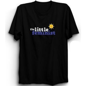 The Fame The Little Feminist Küçük Feminist Feminism Feminizm Siyah Kadın T-shirt