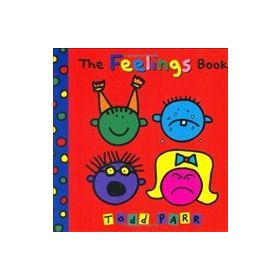 The Feelings Book - Todd Parr