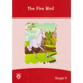 THE FIRE-BIRD / İNGİLİZCE DIL KULUBÜ SEVIYE-4 - RUSSIAN FAIRY TALE