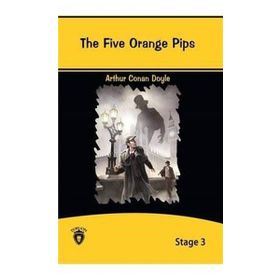 The Five Orange Pips Stage - 3 - s artur conan doyle