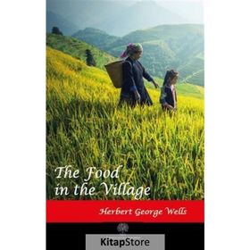The Food In The Village - Herbert George Wells
