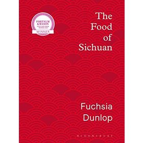 The Food of Sichuan - Fuchsia Dunlop