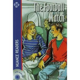 THE FOOTBALL MATCH NUANCE READERS LEVEL-1 - PAULINE FRANCIS