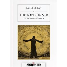 The Forerunner - Kahlil Gibran