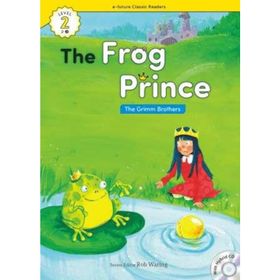 The Frog Prince +Hybrid CD eCR Level 2 - The Grimm Brothers