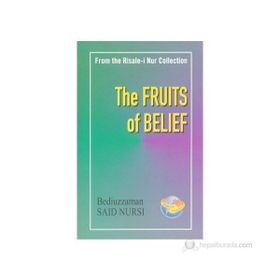 THE FRUITS OF BELIEF (MEYVE RIS.- İNGİLİZCE) İNGİLİZCE - BEDİÜZZAMAN SAID NURSI