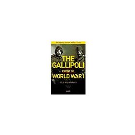 The Gallipoli Front of World War 1 Güliz Beşe Erginsoy
