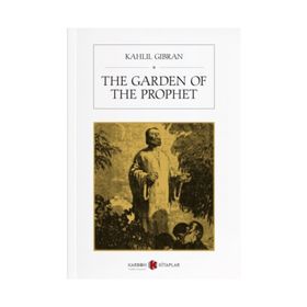 The Garden of the Prophet - Halil Cibran