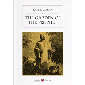 The Garden of the Prophet - Halil Cibran