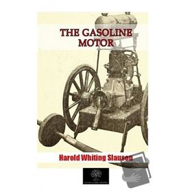 The Gasoline Motor-Platanus Publishing