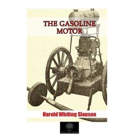 The Gasoline Motor-Platanus Publishing